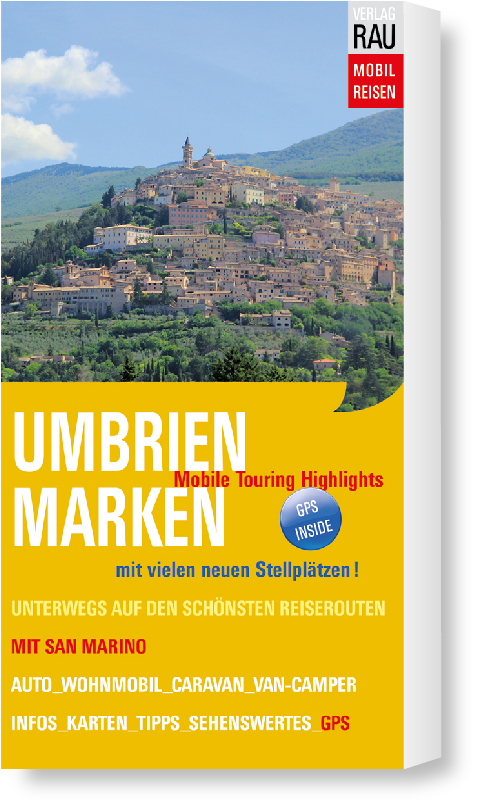 Reiseführer Umbrien&Marken, Camping, Wohnmobilstellplätze, Touren